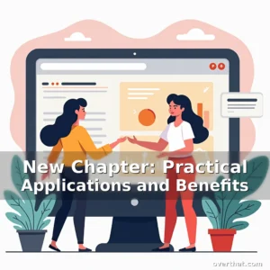 Read more about the article New Chapter: Practical Applications and Benefits
