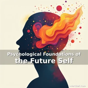 Read more about the article Psychological Foundations of the Future Self